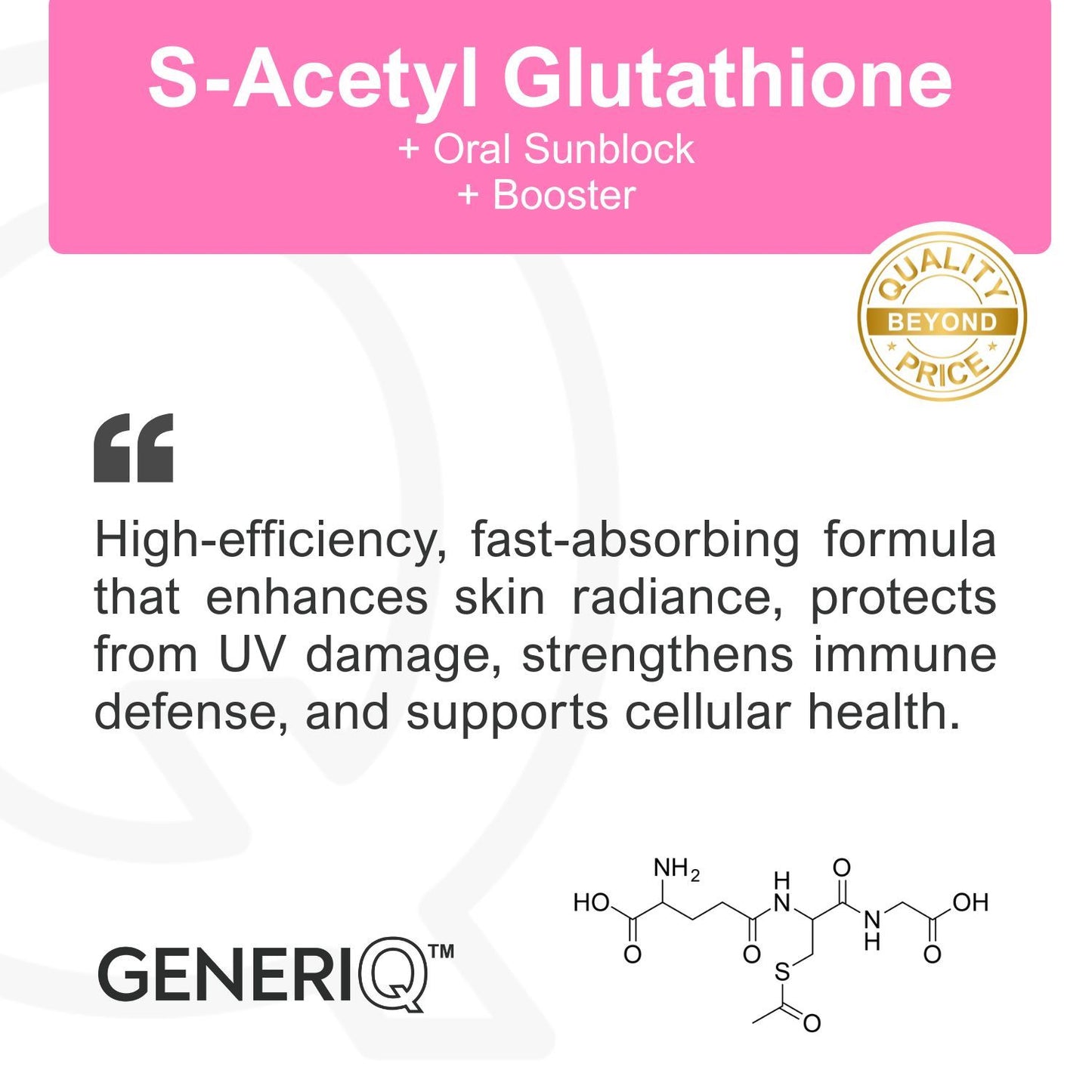 GENERIQ™ S-Acetyl Glutathione + Oral Sunblock + Boosters, 1000mg
